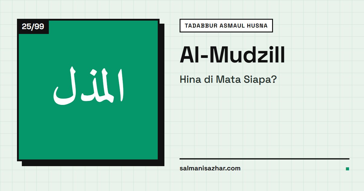 Al-Mudzill: Hina di Mata Siapa?